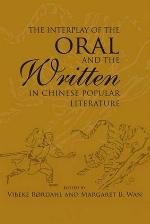 The Interplay of the Oral and the Written in Chinese Popular Literature