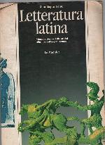 Letteratura latina: Manuale storico dalle origini alla fine dell'impero romano (Italian Edition)