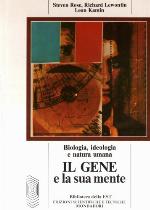 Il gene e la sua mente. Biologia, ideologia e natura umana