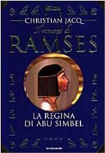 Ramses 4 Regina DI Abu Simbel (Italian Edition)