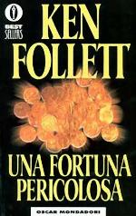 Una fortuna pericolosa
