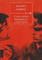 Il mio primo dopoguerra. Cronache sulle macerie