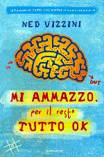 Mi ammazzo, per il resto tutto ok