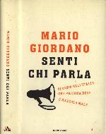 Senti chi parla. Viaggio nell'Italia che predica bene e razzola male