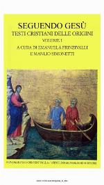 Seguendo Gesù. Testi cristiani delle origini. Volume I