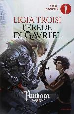 L'erede di Gavri'el. Pandora