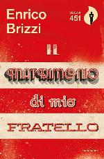 Il matrimonio di mio fratello (Italian Edition)