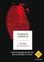 L'estate di Garlasco : la ricostruzione del delitto che ha sconvolto l'Italia