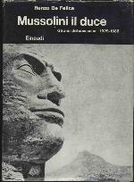 Mussolini il duce. Gli anni del consenso