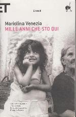 Mille anni che sto qui