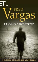 L'uomo a rovescio. I casi del commissario Adamsberg vol. 2