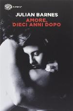 Amore, dieci anni dopo