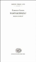Fantascienza? / Science Fiction?