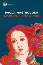 L'Amore prima di noi (Italian Edition)