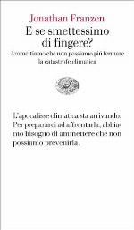 E se smettessimo di fingere?