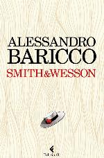 Smith &amp; Wesson (Italian Edition)