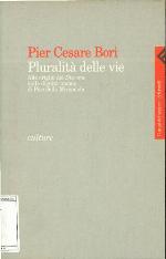 Pluralità delle vie : alle origini del Discorso sulla dignità umana di Pico della Mirandola