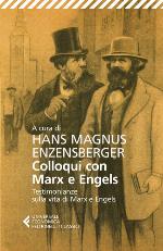Colloqui con Marx e Engels testimonianze sulla vita di Marx e Engels