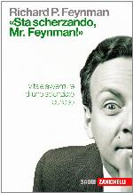 «Sta scherzando, Mr. Feynman!»