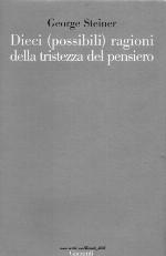 Dieci (possibili) ragioni della tristezza del pensiero