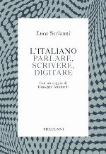 L'italiano. Parlare, scrivere, digitare (Voci)