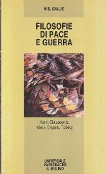 Filosofie di pace e guerra : Kant, Clausewitz, Marx, Engels, Tolstoj