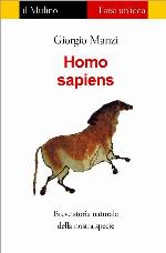 Homo sapiens. Breve storia naturale della nostra specie