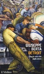 Detroit : viaggio nella città degli estremi
