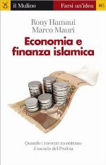 Economia e finanza islamica. Quando i mercati incontrano il mondo del Profeta