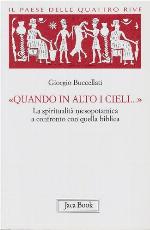 Quando in alto nei cieli... La spiritualità mesopotamica a confronto con quella biblica (Il Paese delle quattro rive, #4)