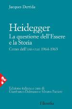 Heidegger. La questione dell'Essere e la Storia