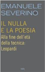 Il nulla e la poesia. Alla fine dell'età della tecnica