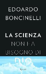 La scienza non ha bisogno di Dio