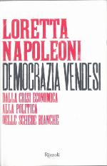 Democrazia vendesi. Dalla crisi economica alla politica delle schede bianche