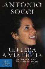 Lettera a mia figlia. Sull'amore e la vita nel tempo del dolore