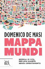 Mappa mundi : modelli di vita per una società senza orientamento