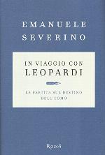 In viaggio con Leopardi. La partita sul destino dell'uomo
