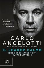 Il leader calmo. Come conquistare menti, cuori e vittorie