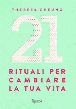 21 rituali per cambiare la tua vita
