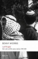 Vittime. Storia del conflitto arabo-sionista 1881-2001