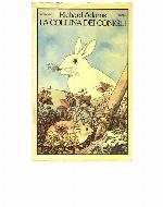 La collina dei ricordi : nuove storie da La collina dei conigli