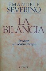La bilancia: Pensieri sul nostro tempo (Italian Edition)
