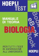 BIOLOGIA - Manuale di teoria: Per tutti i test di ammissione all'università (Italian Edition)