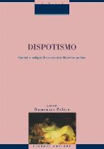 Dispotismo : genesi e sviluppo di un concetto filosofico politico