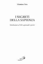 I segreti della Sapienza : introduzione ai Libri sapienziali e poetici
