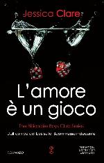 L'amore &egrave; un gioco. The Billionaire Boys Club series