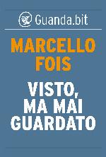 Visto, ma mai guardato