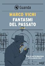 Fantasmi del passato : un'indagine del commissario Bordelli