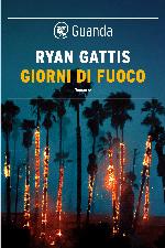 Giorni di fuoco