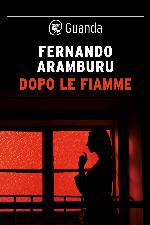 Dopo le fiamme